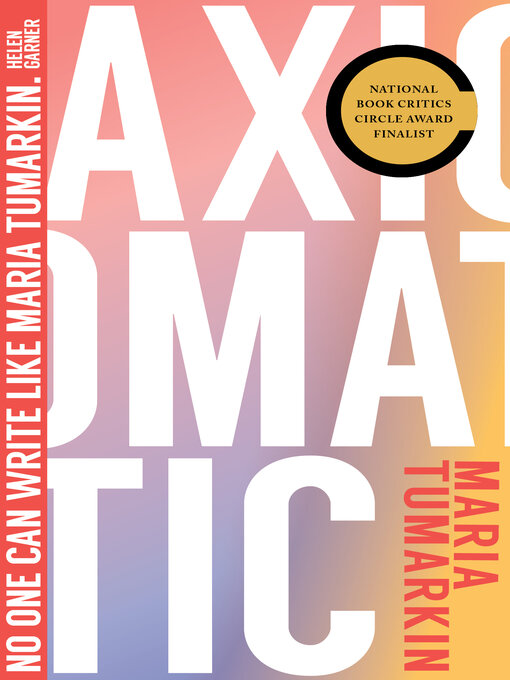 Title details for Axiomatic by Maria Tumarkin - Available